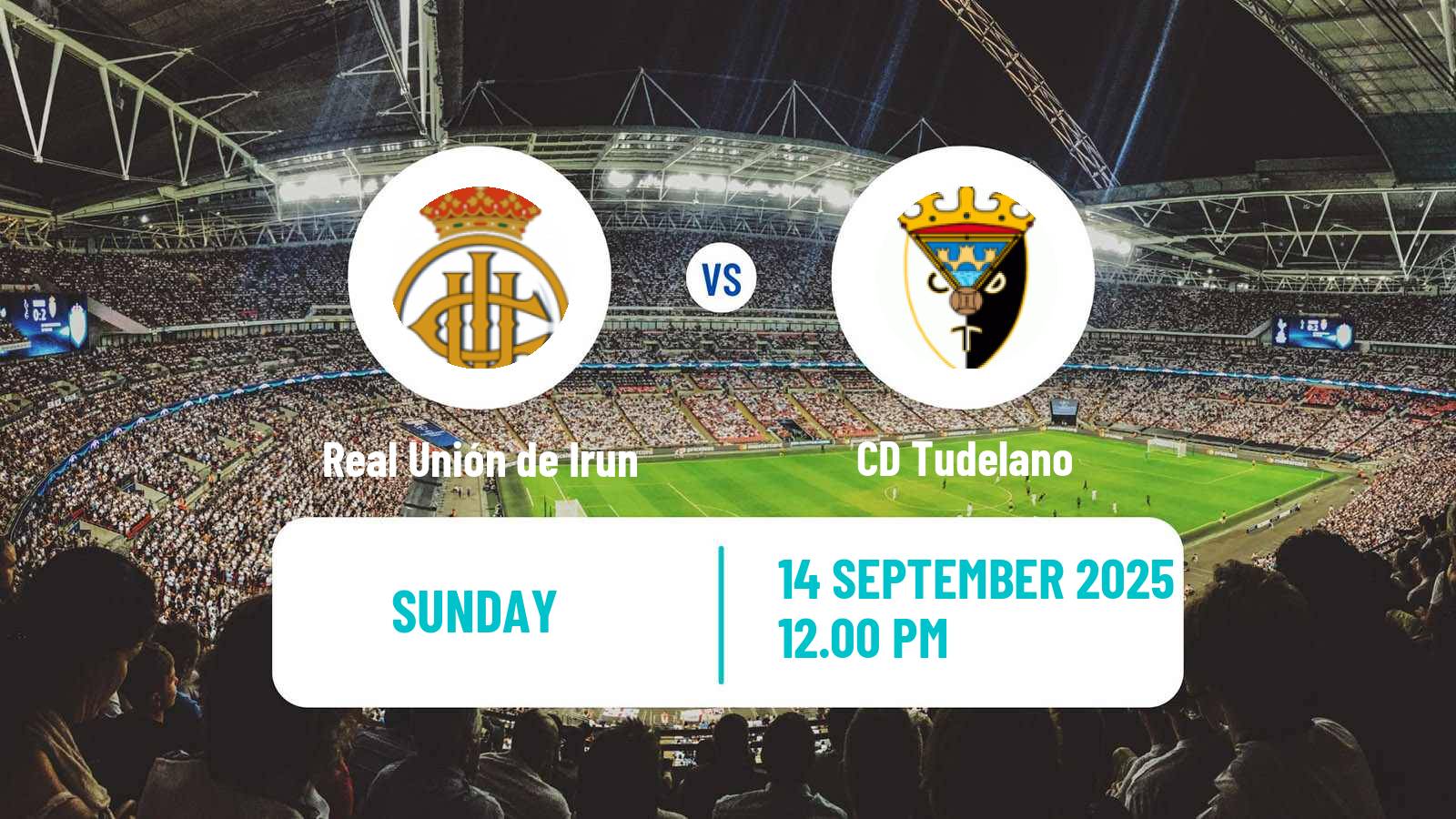 Football Spanish Segunda RFEF - Group 2 Real Unión de Irun - Tudelano