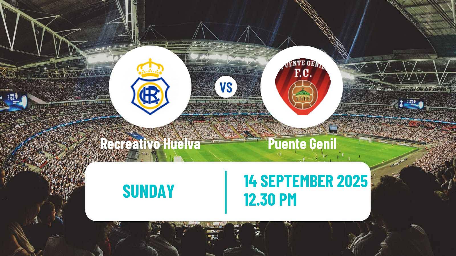 Football Spanish Segunda RFEF - Group 4 Recreativo Huelva - Puente Genil