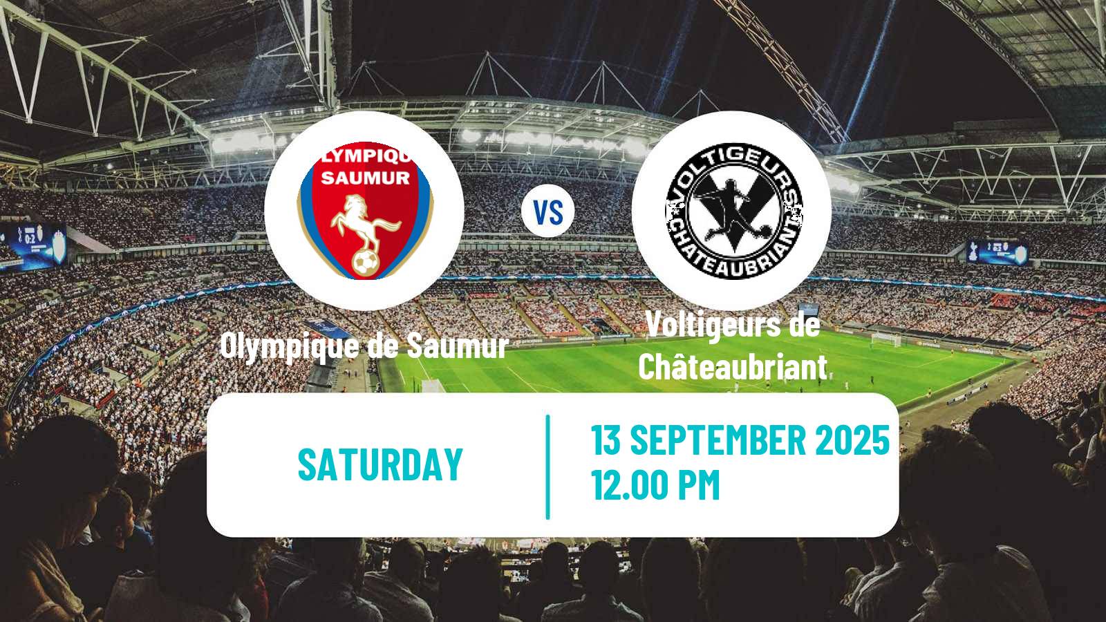 Football French National 2 - Group A Olympique de Saumur - Voltigeurs de Châteaubriant