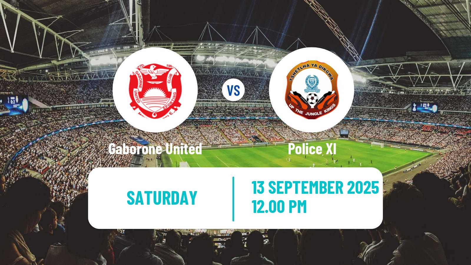 Football Botswana Premier League Gaborone United - Police XI