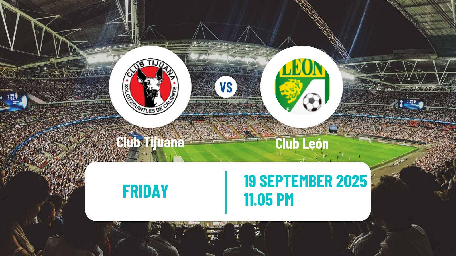 Football Mexican Liga MX Tijuana - Club León
