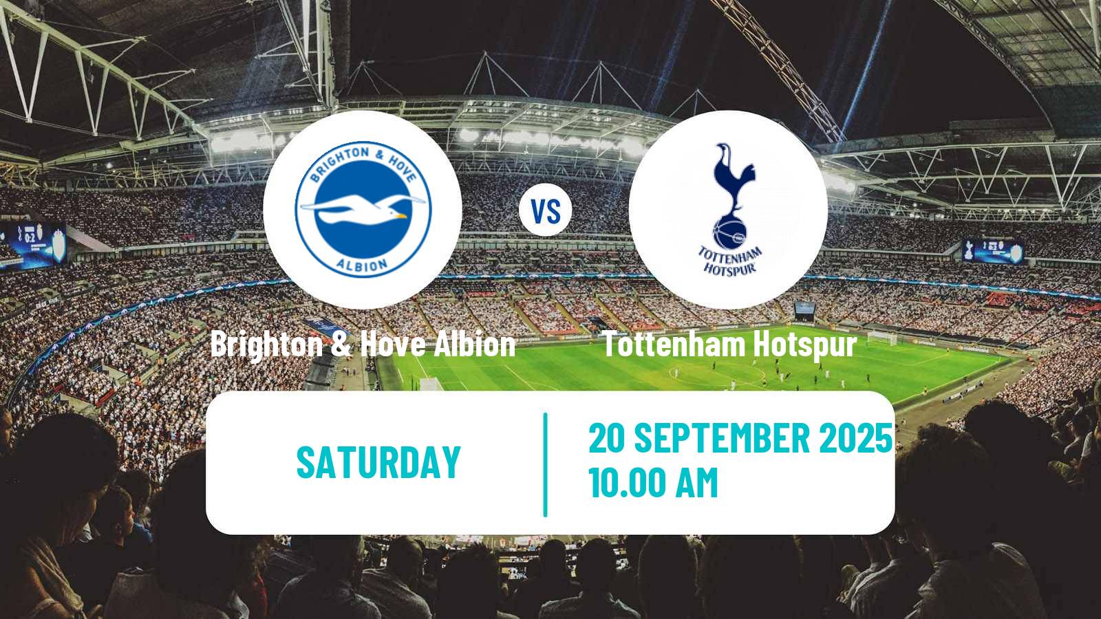 Football English Premier League Brighton & Hove Albion - Tottenham Hotspur