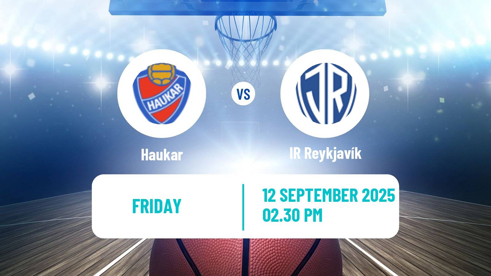 Basketball Club Friendly Basketball Haukar - IR Reykjavík