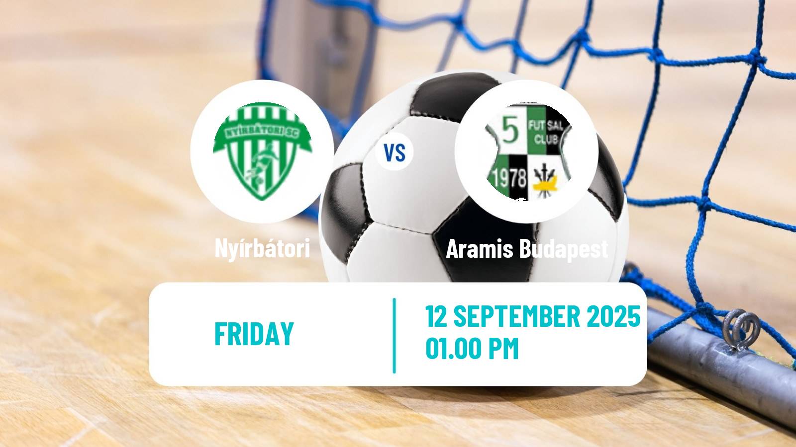 Futsal Hungarian NB I Futsal Nyírbátori - Aramis Budapest