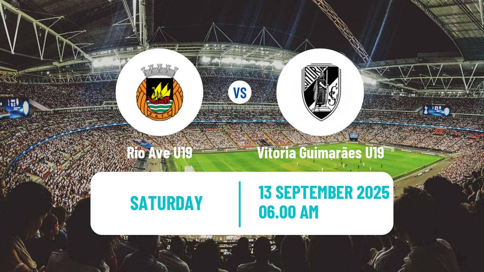 Football Portuguese Campeonato Nacional U19 Rio Ave U19 - Vitoria Guimarães U19