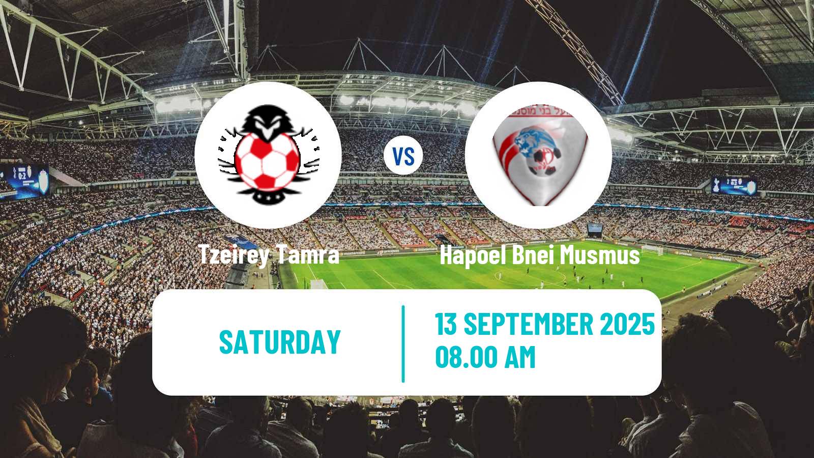 Football Israeli Liga Alef North Tzeirey Tamra - Hapoel Bnei Musmus