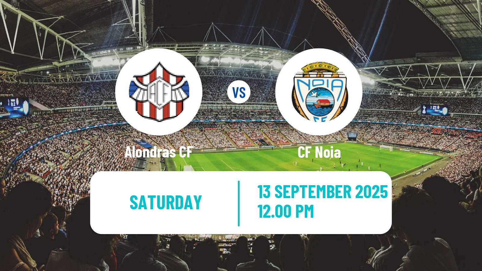 Football Spanish Tercera RFEF - Group 1 Alondras - Noia