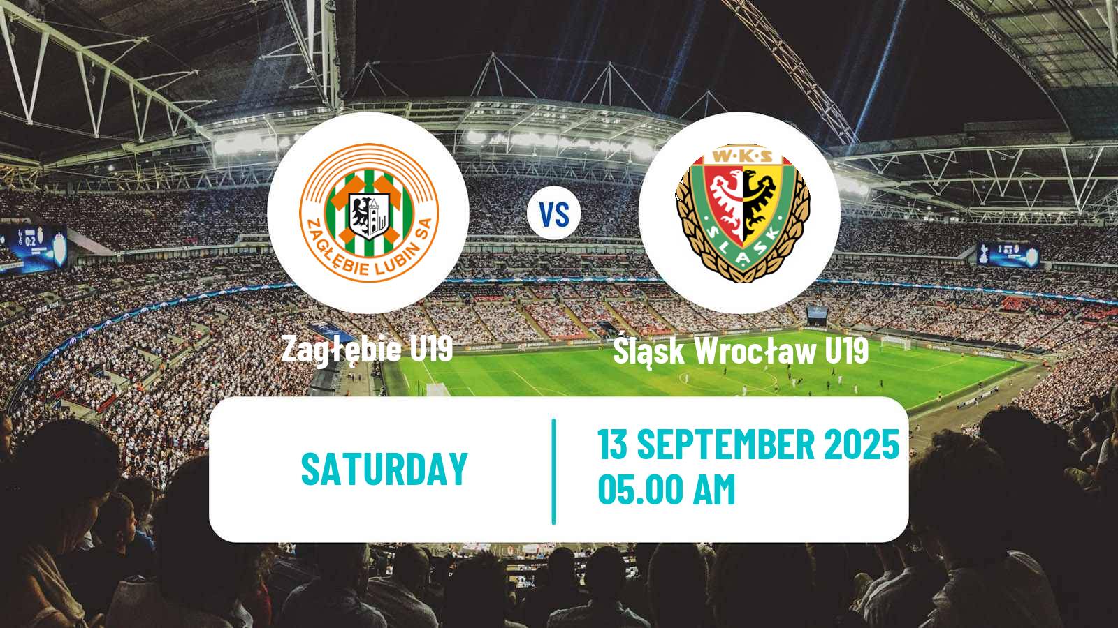 Football Polish Central Youth League Zagłębie U19 - Śląsk Wrocław U19