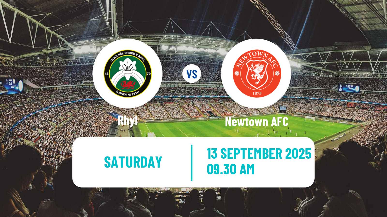 Football Welsh Cymru North Rhyl - Newtown