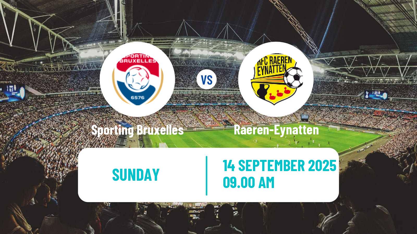 Football Belgian Second Amateur Division Group C Sporting Bruxelles - Raeren-Eynatten