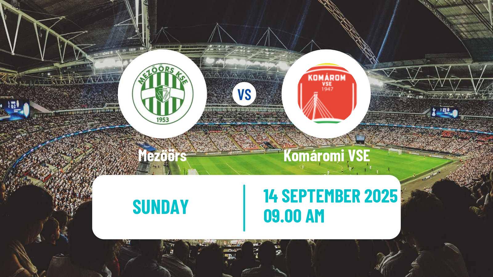 Football Hungarian Cup Mezőörs - Komáromi VSE