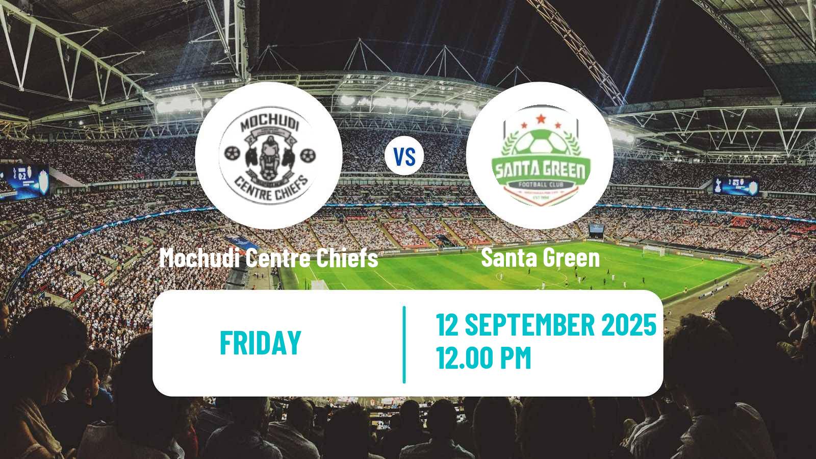 Football Botswana Premier League Mochudi Centre Chiefs - Santa Green