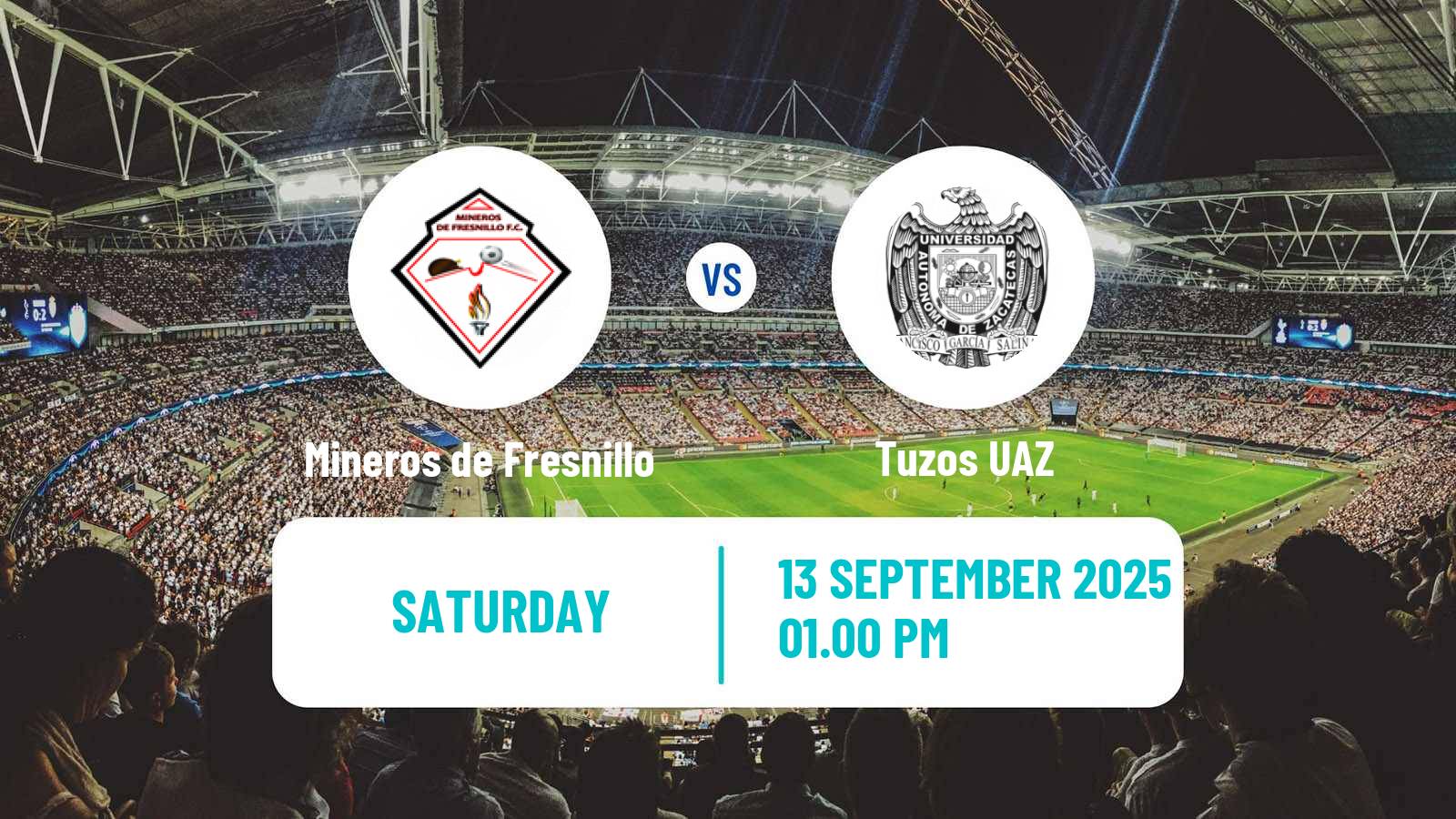 Football Mexican Liga Premier Serie A Mineros de Fresnillo - Tuzos UAZ