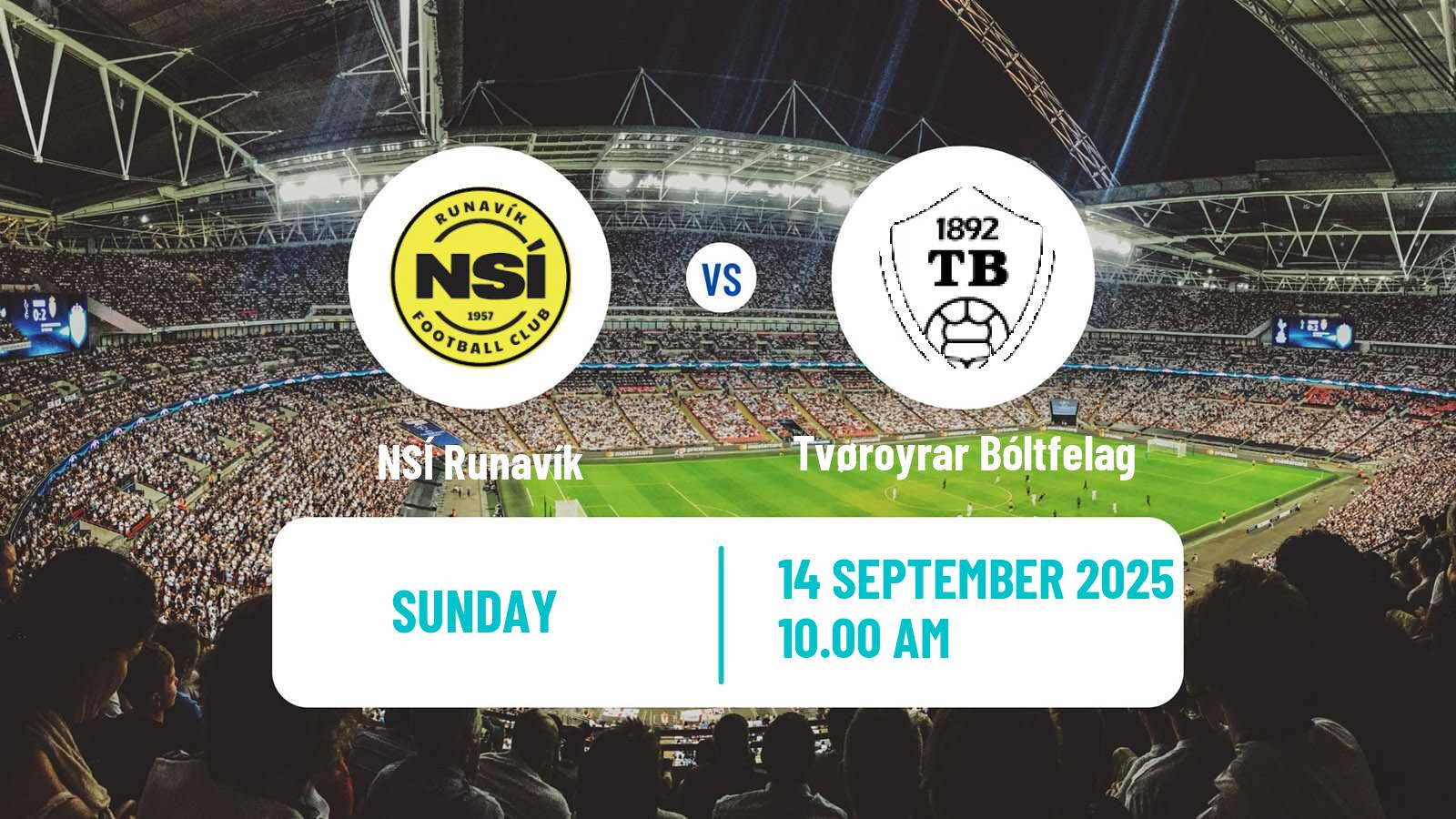 Football Faroe Islands Premier League NSÍ Runavík - Tvøroyrar Bóltfelag