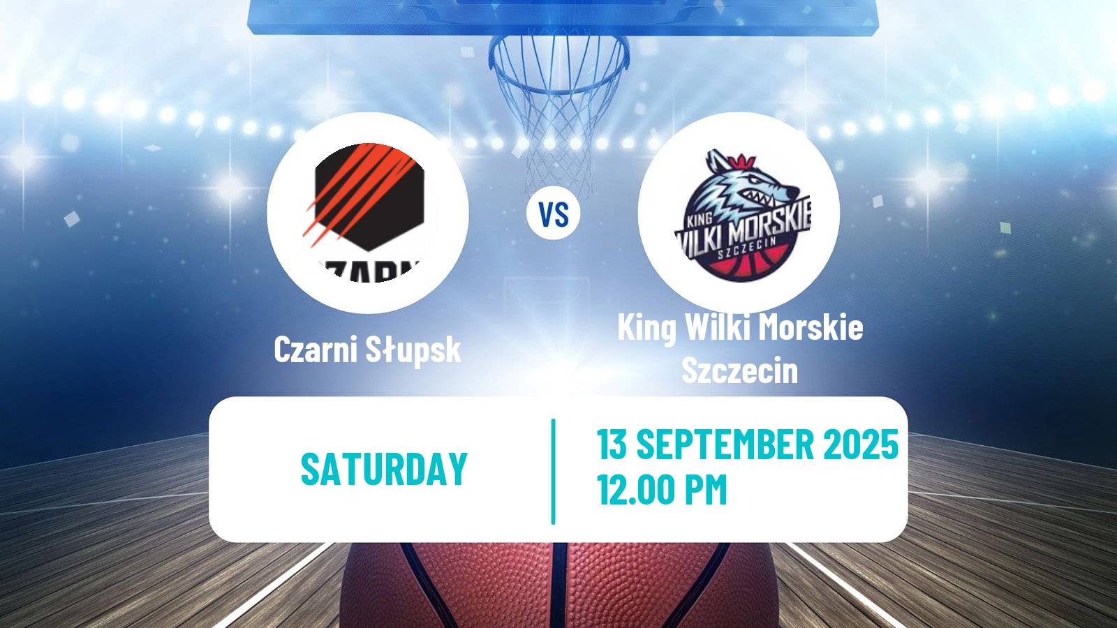 Basketball Club Friendly Basketball Czarni Słupsk - King Wilki Morskie Szczecin