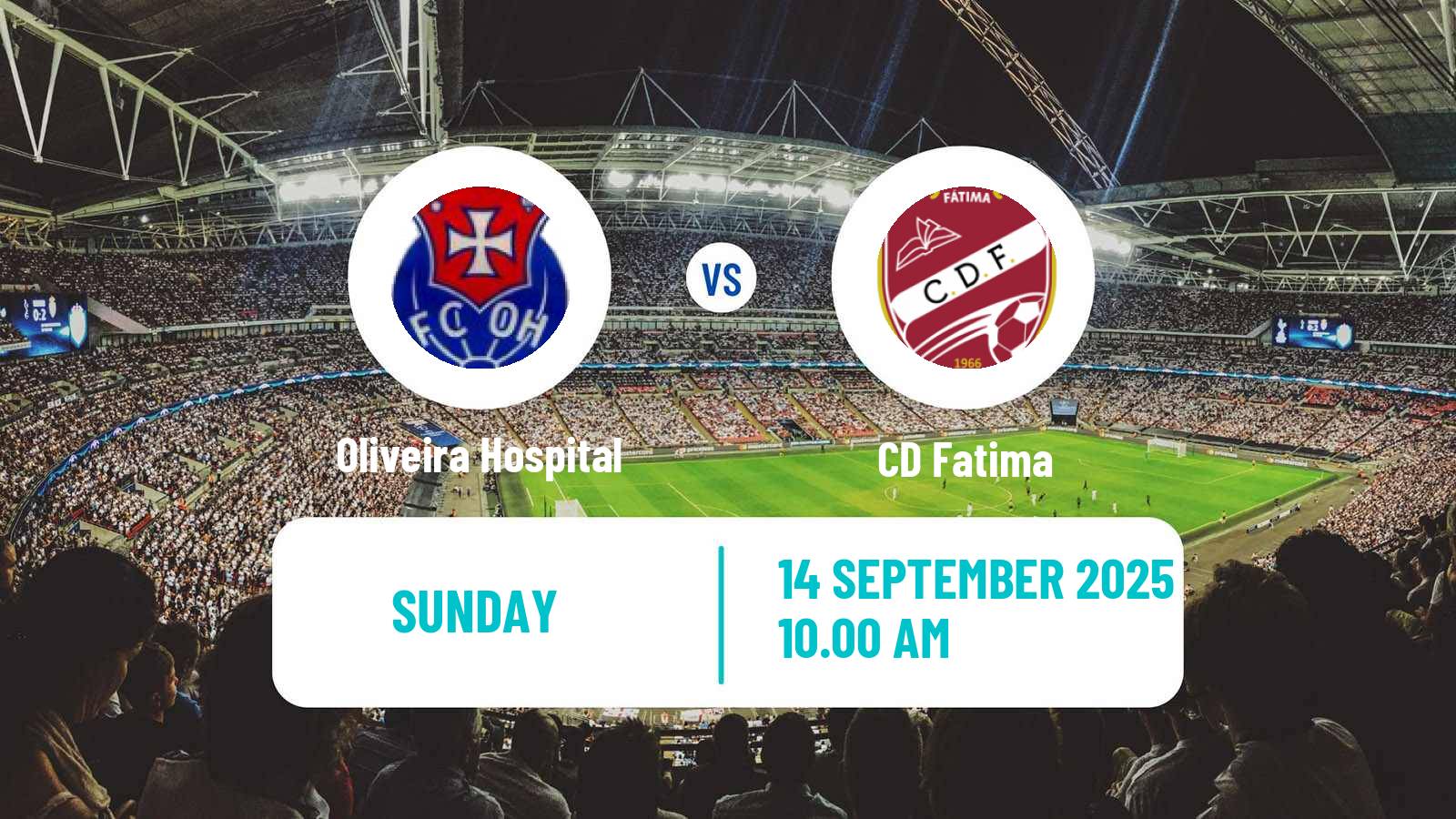 Football Campeonato de Portugal - Group C Oliveira Hospital - Fatima