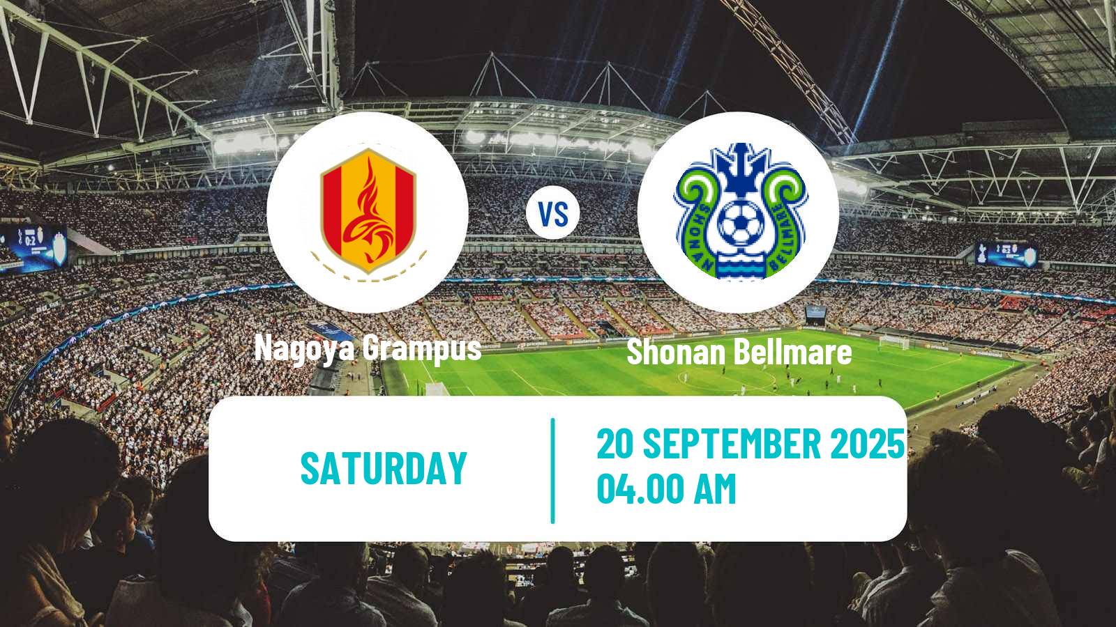 Football Japan J1 League Nagoya Grampus - Shonan Bellmare