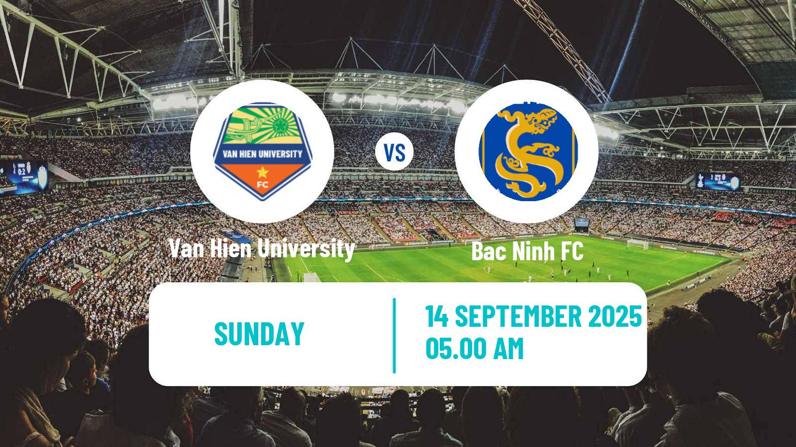 Football Vietnamese Cup Van Hien University - Bac Ninh