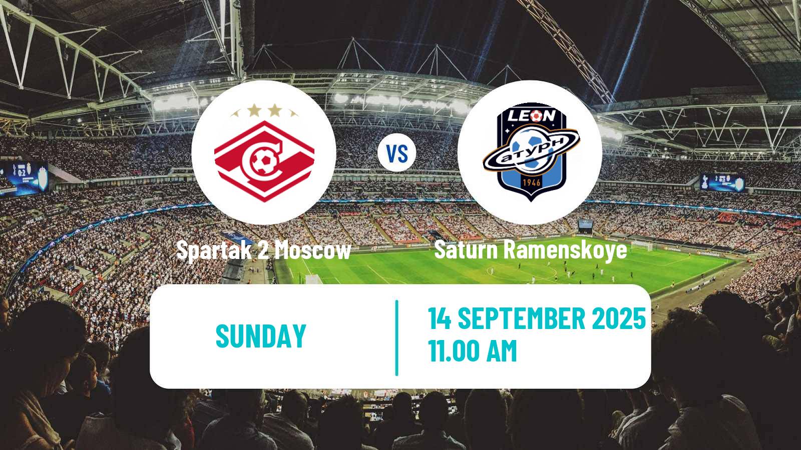Football FNL 2 Division B Group 2 Spartak 2 Moscow - Saturn Ramenskoye