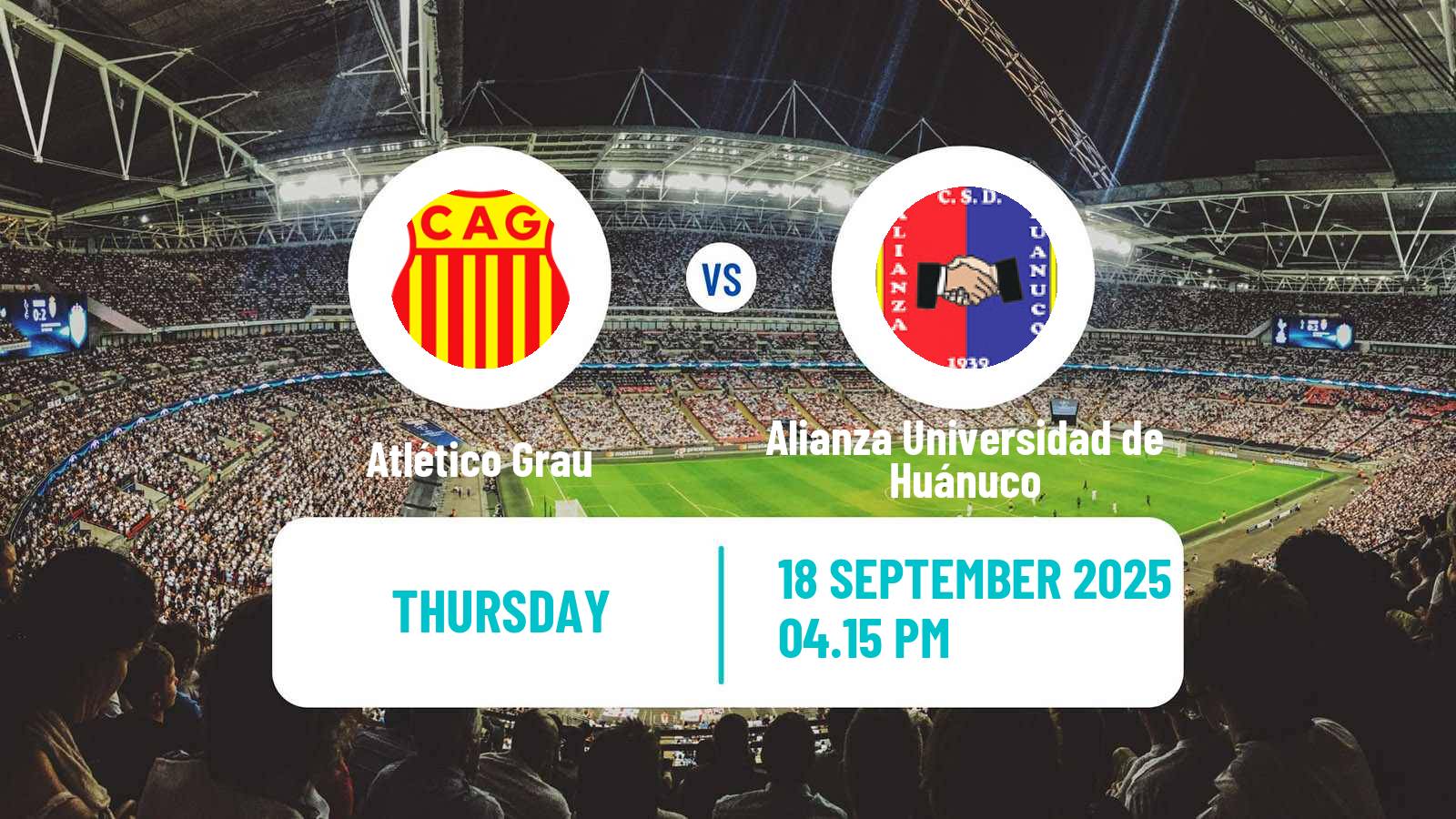 Football Peruvian Liga 1 Atlético Grau - Alianza Universidad de Huánuco