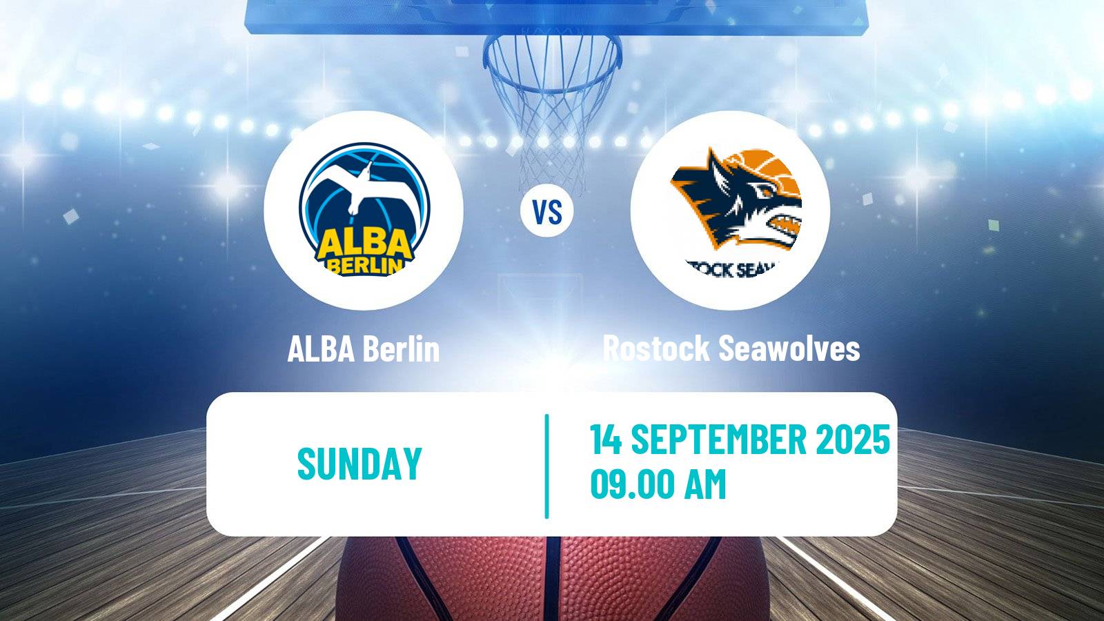 Basketball Club Friendly Basketball ALBA Berlin - Rostock Seawolves
