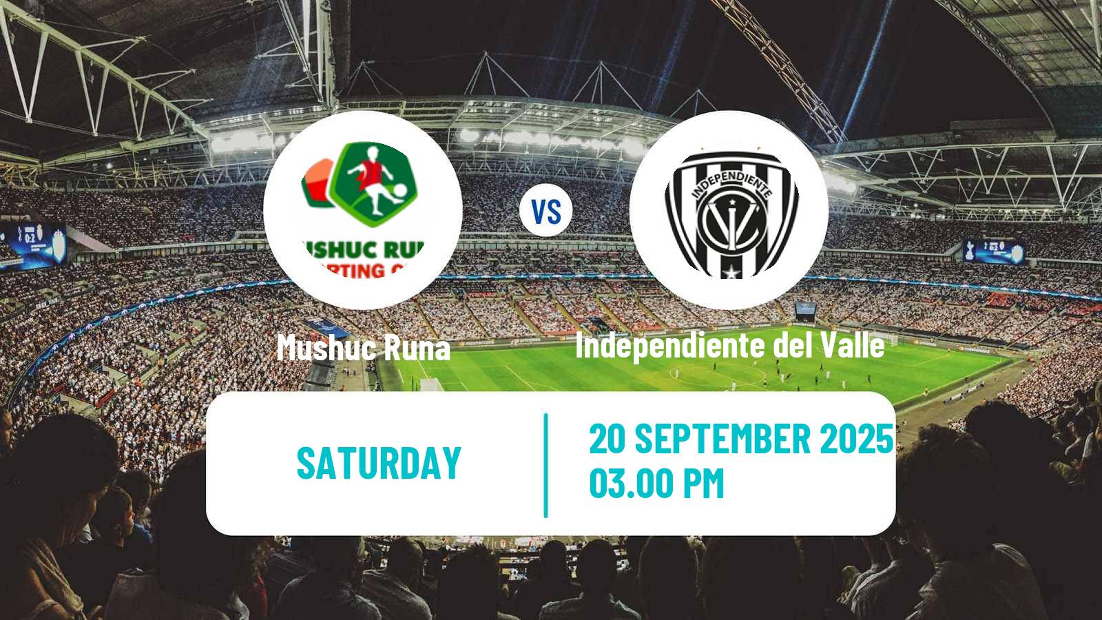Football Ecuadorian Liga Pro Mushuc Runa - Independiente del Valle