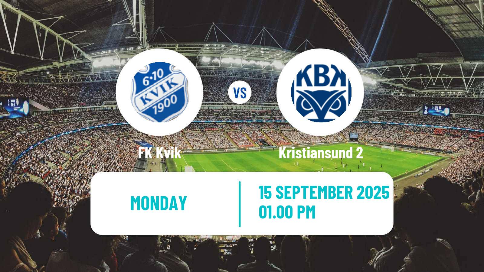 Football Norwegian Division 3 - Group 2 Kvik - Kristiansund 2