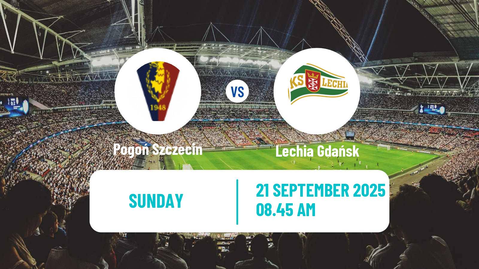 Football Polish Ekstraklasa Pogoń Szczecin - Lechia Gdańsk