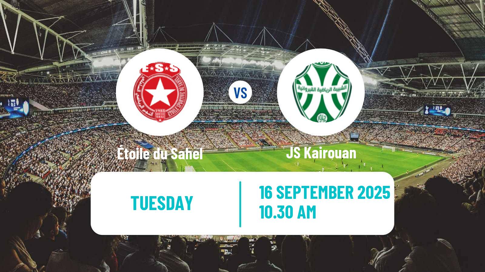 Football Tunisian Ligue Professionnelle 1 Étoile du Sahel - JS Kairouan