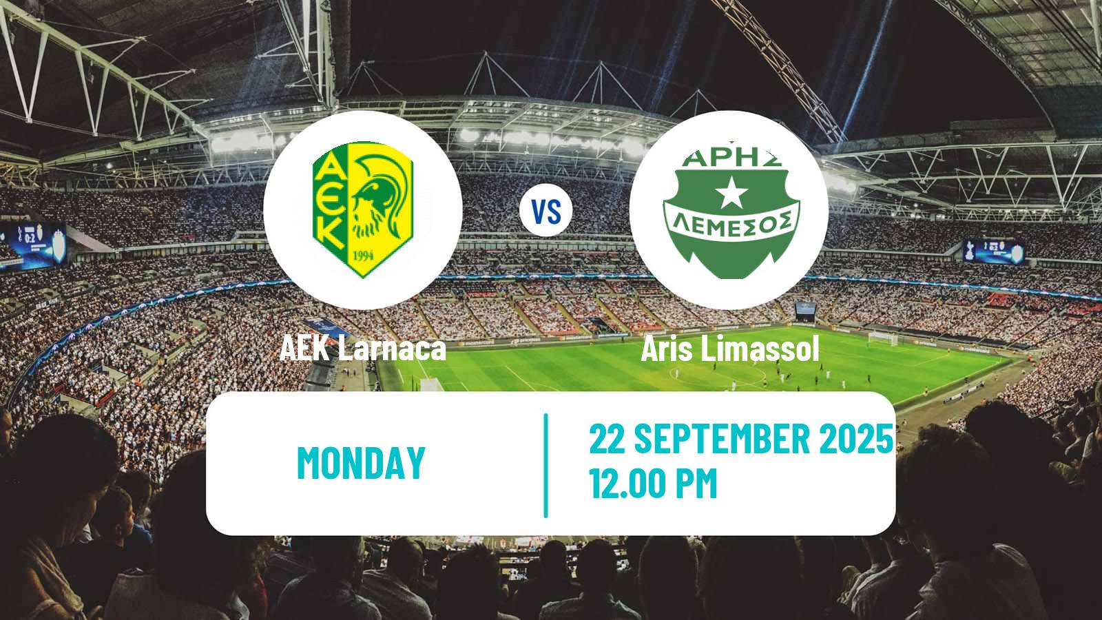 Football Cypriot First Division AEK Larnaca - Aris Limassol