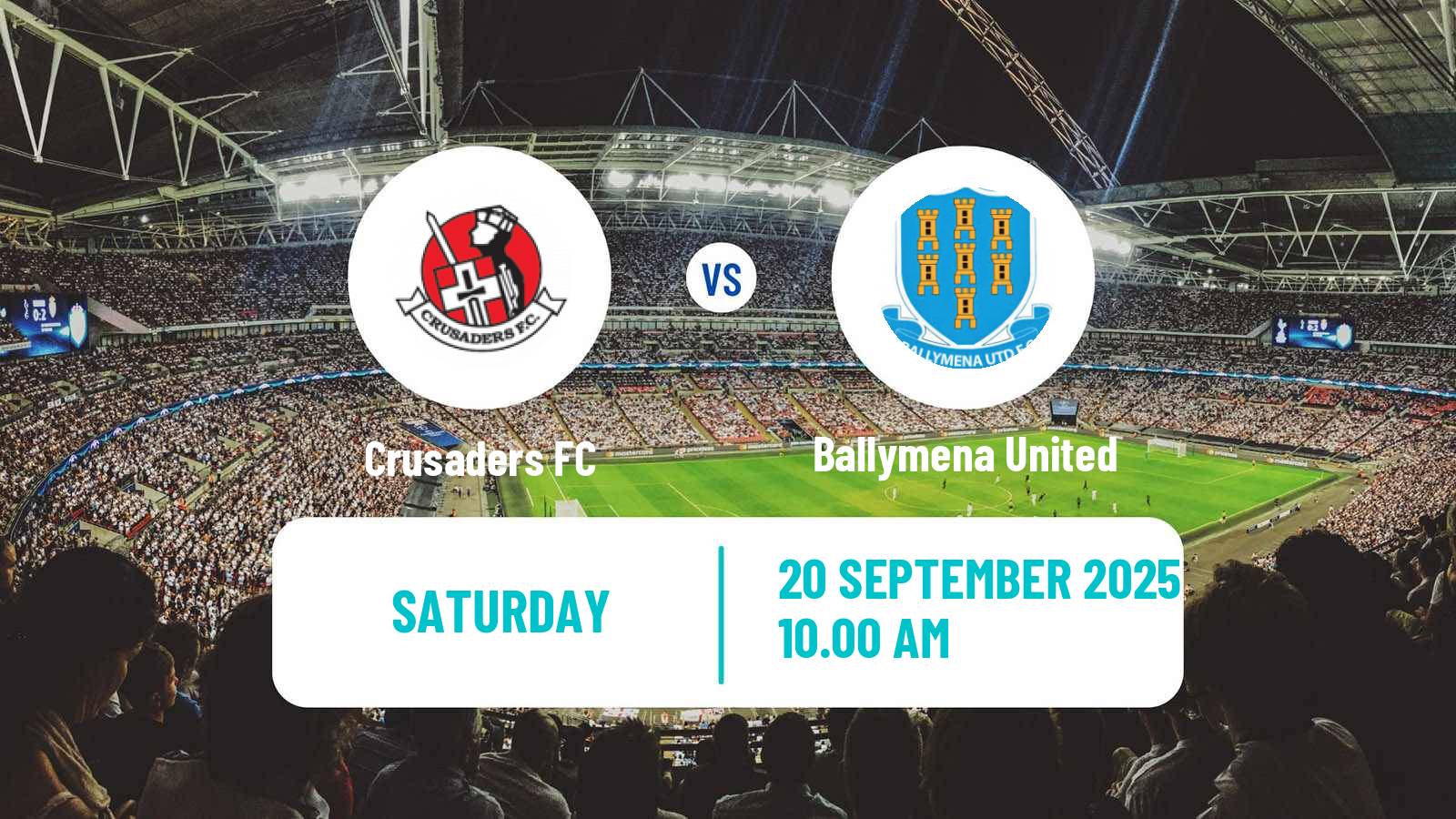Football Northern Irish Premiership Crusaders - Ballymena United