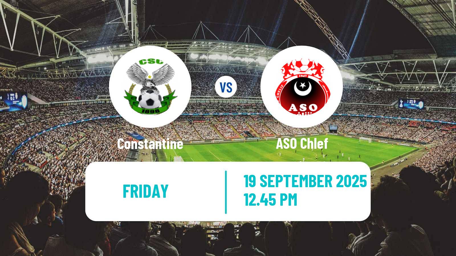 Football Algerian Ligue 1 Constantine - ASO Chlef