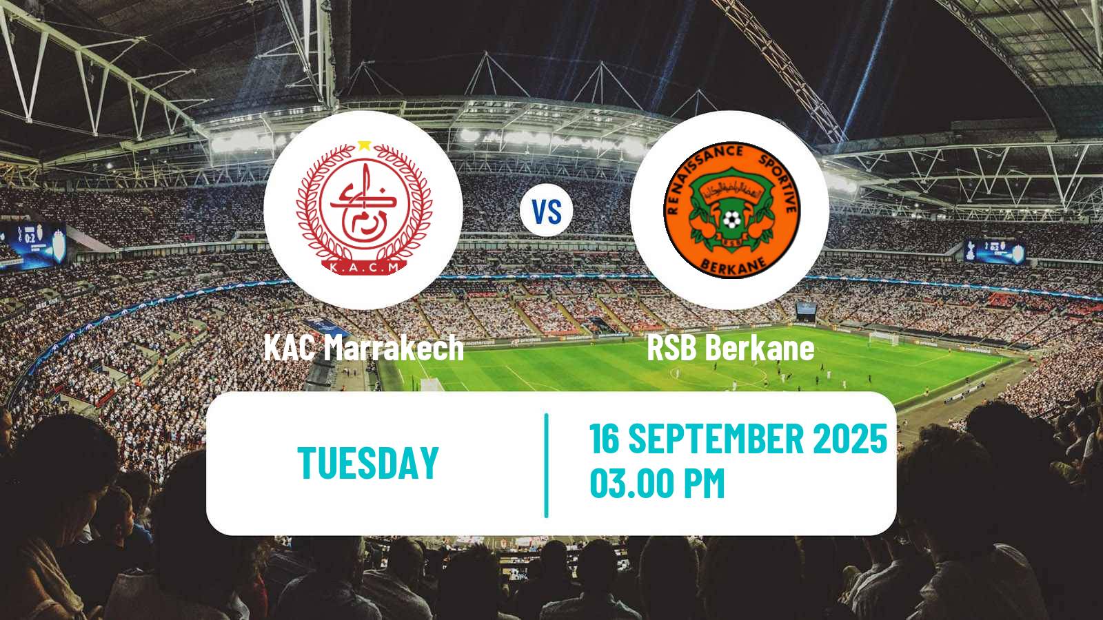 Football Moroccan Botola KAC Marrakech - Berkane