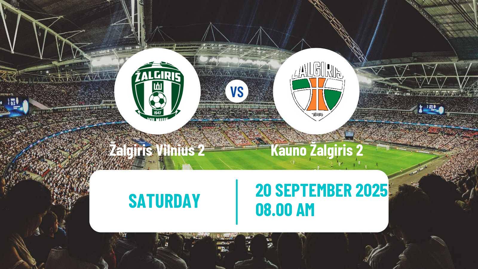 Football Lithuanian Division 2 Žalgiris Vilnius 2 - Kauno Žalgiris 2