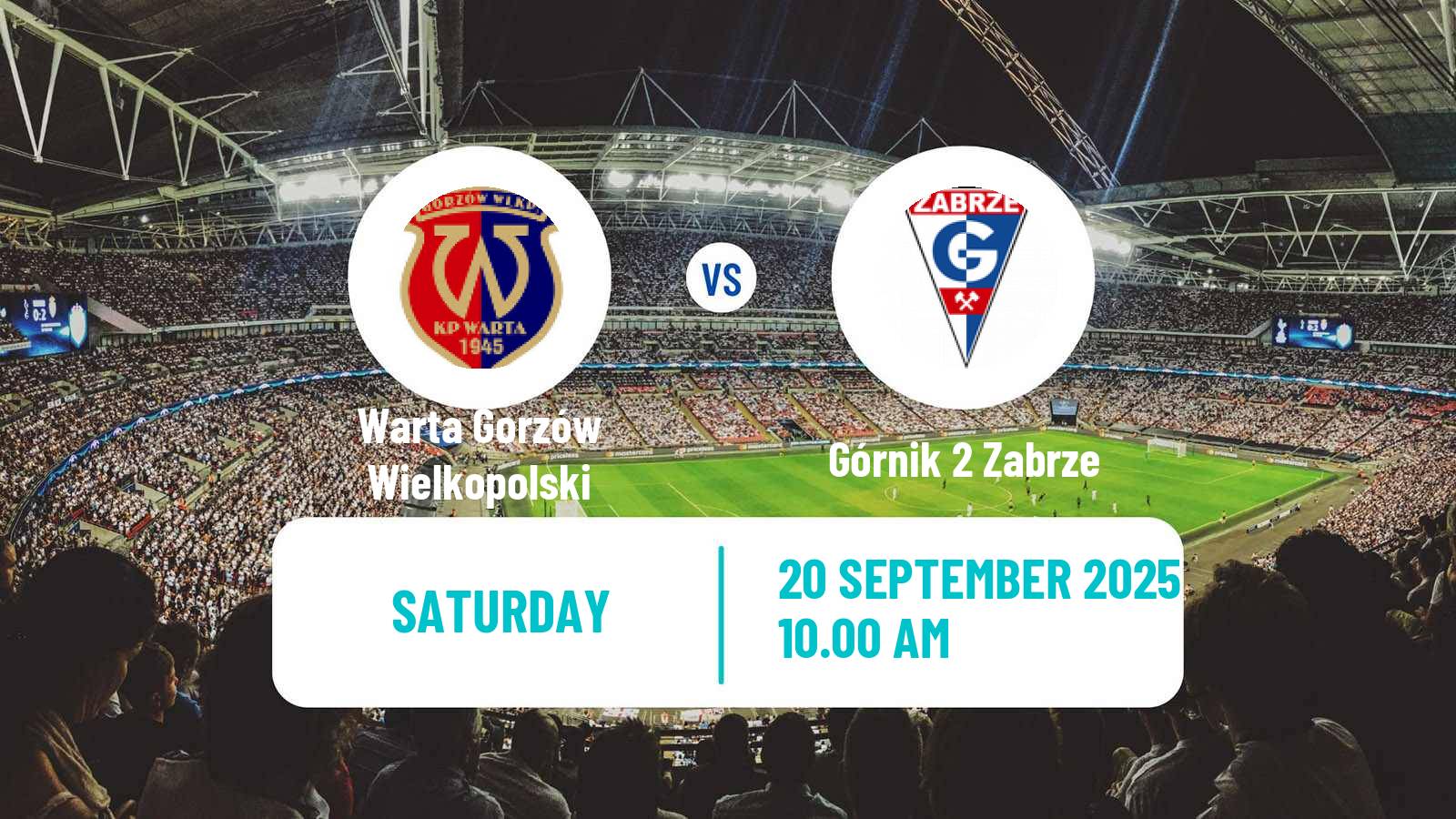 Football Polish Division 3 - Group III Warta Gorzów Wielkopolski - Górnik 2 Zabrze