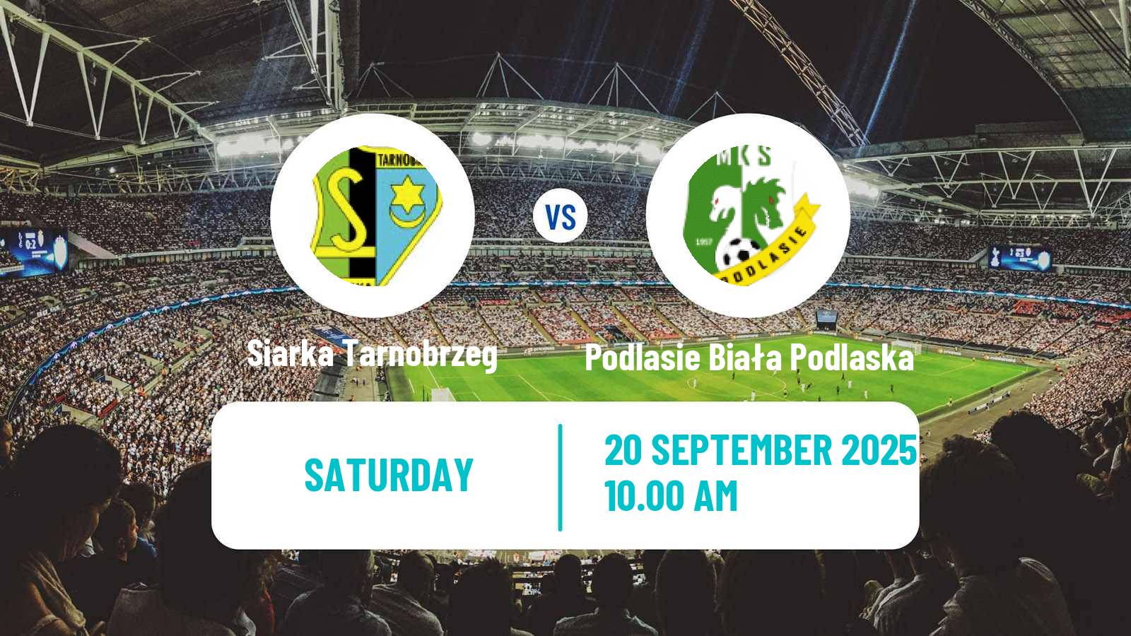Football Polish Division 3 - Group IV Siarka Tarnobrzeg - Podlasie Biała Podlaska