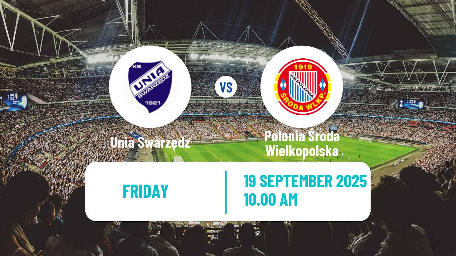 Football Polish Division 3 - Group II Unia Swarzędz - Polonia Środa Wielkopolska
