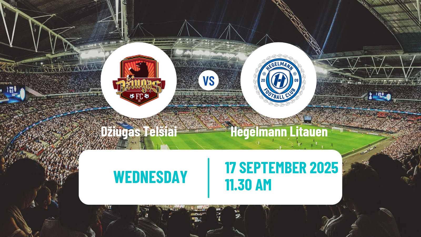 Football Lithuanian Cup Džiugas Telšiai - Hegelmann Litauen