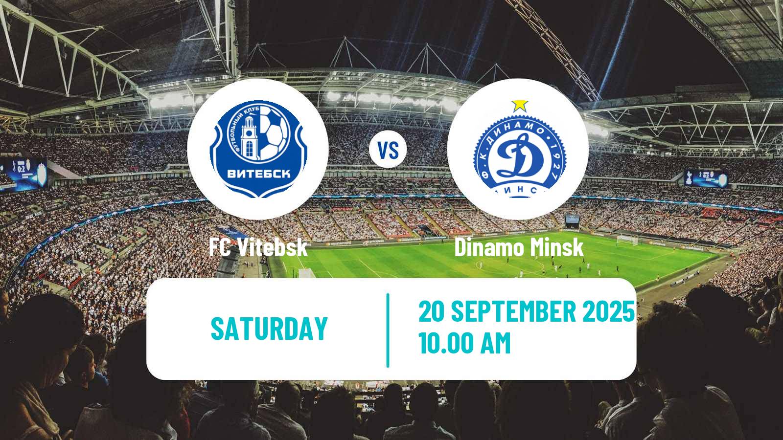 Football Belarusian Vysshaya Liga Vitebsk - Dinamo Minsk