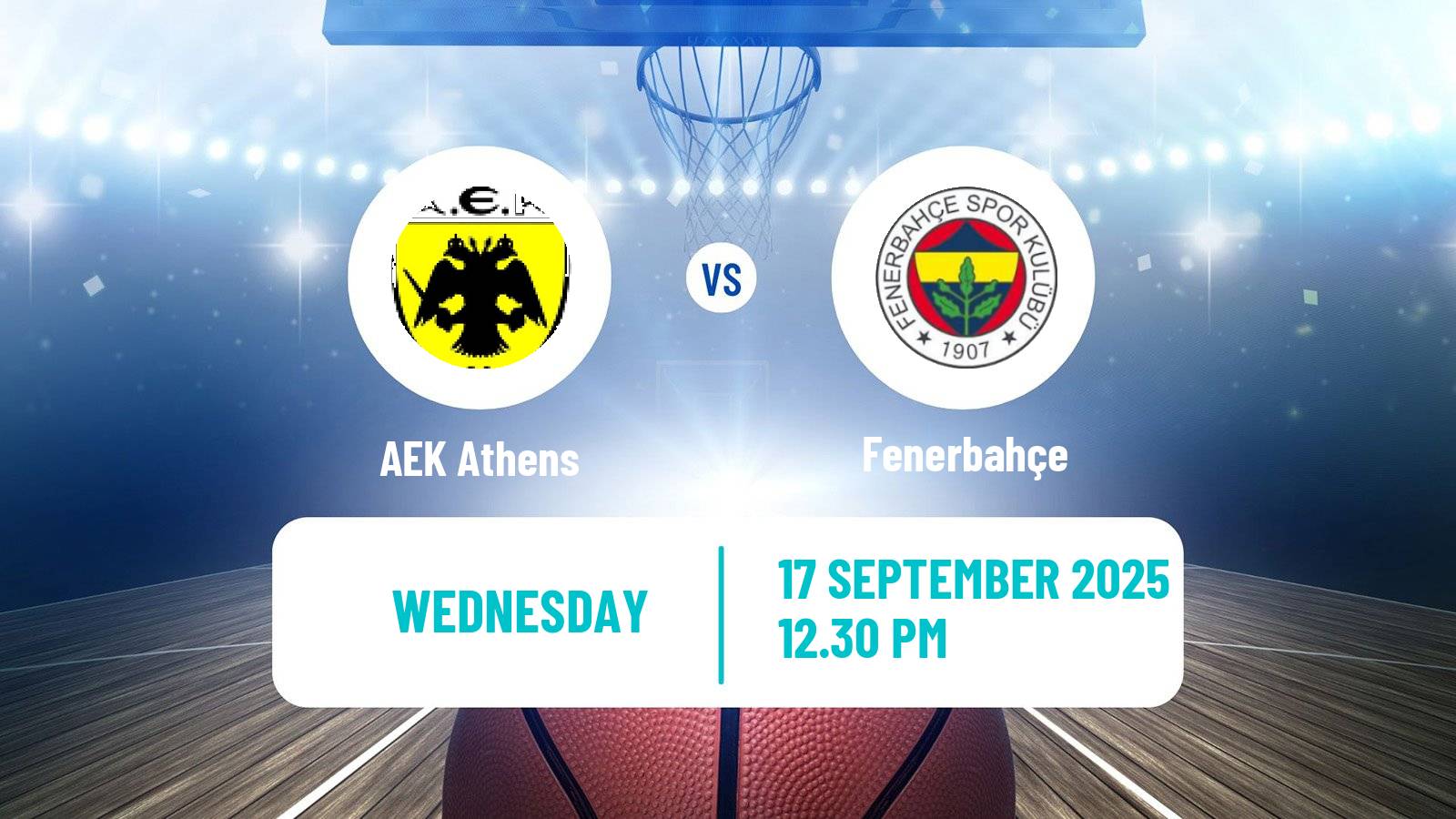 Basketball Club Friendly Basketball AEK Athens - Fenerbahçe