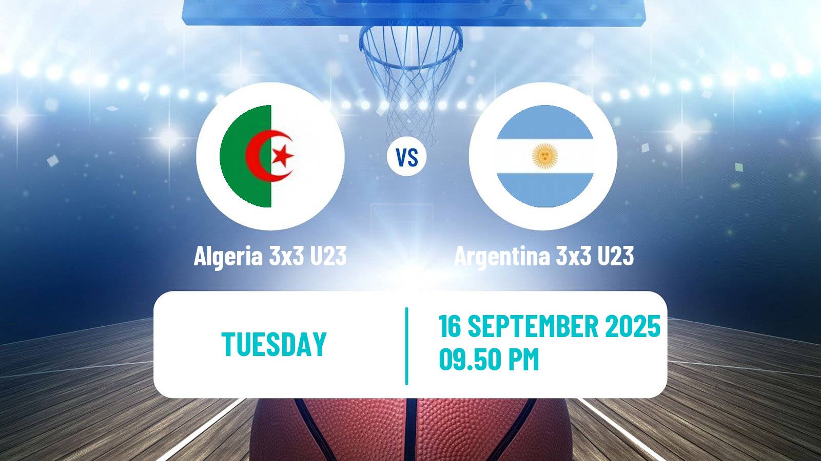 Basketball World Cup Basketball 3x3 U23 Algeria 3x3 U23 - Argentina 3x3 U23