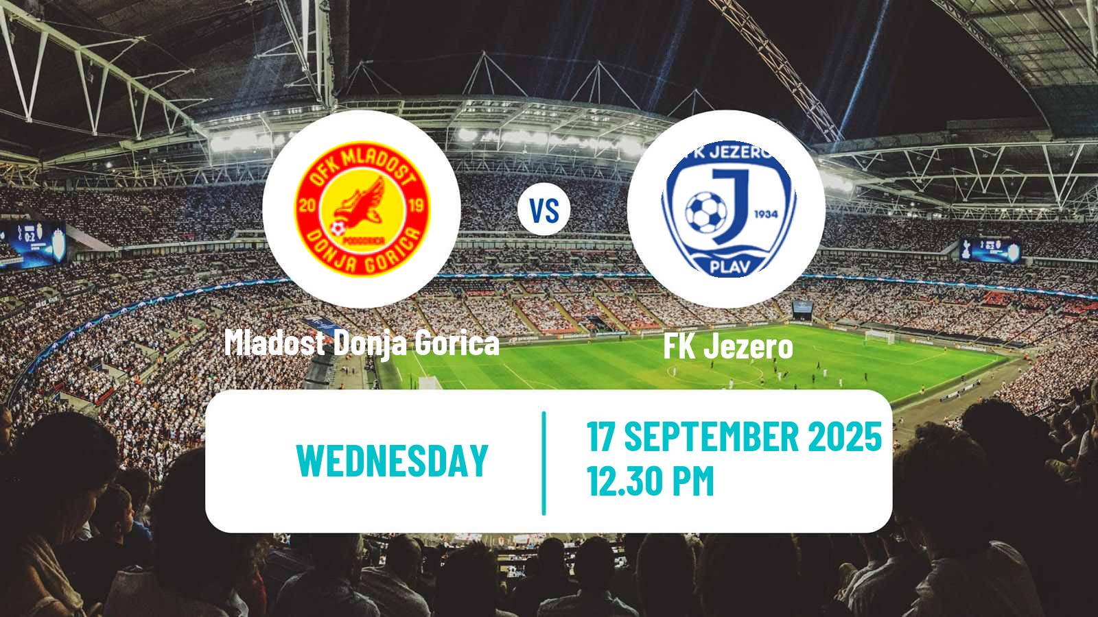 Football Montenegrin First League Mladost Donja Gorica - Jezero