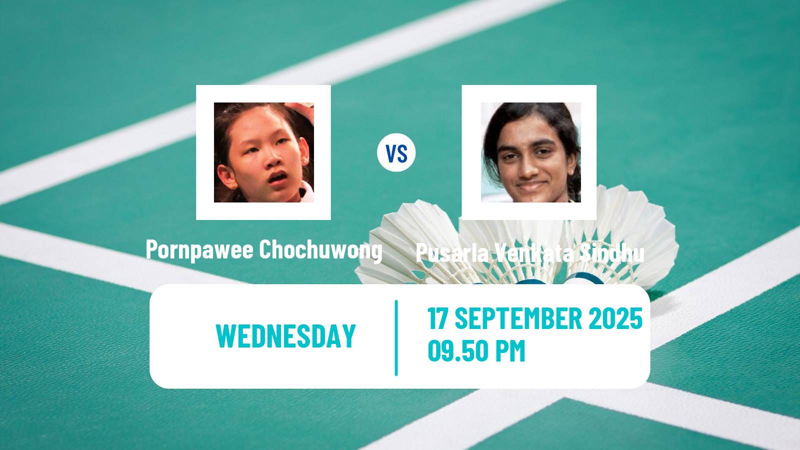 Badminton BWF World Tour China Masters 3 Women Pornpawee Chochuwong - Pusarla Venkata Sindhu