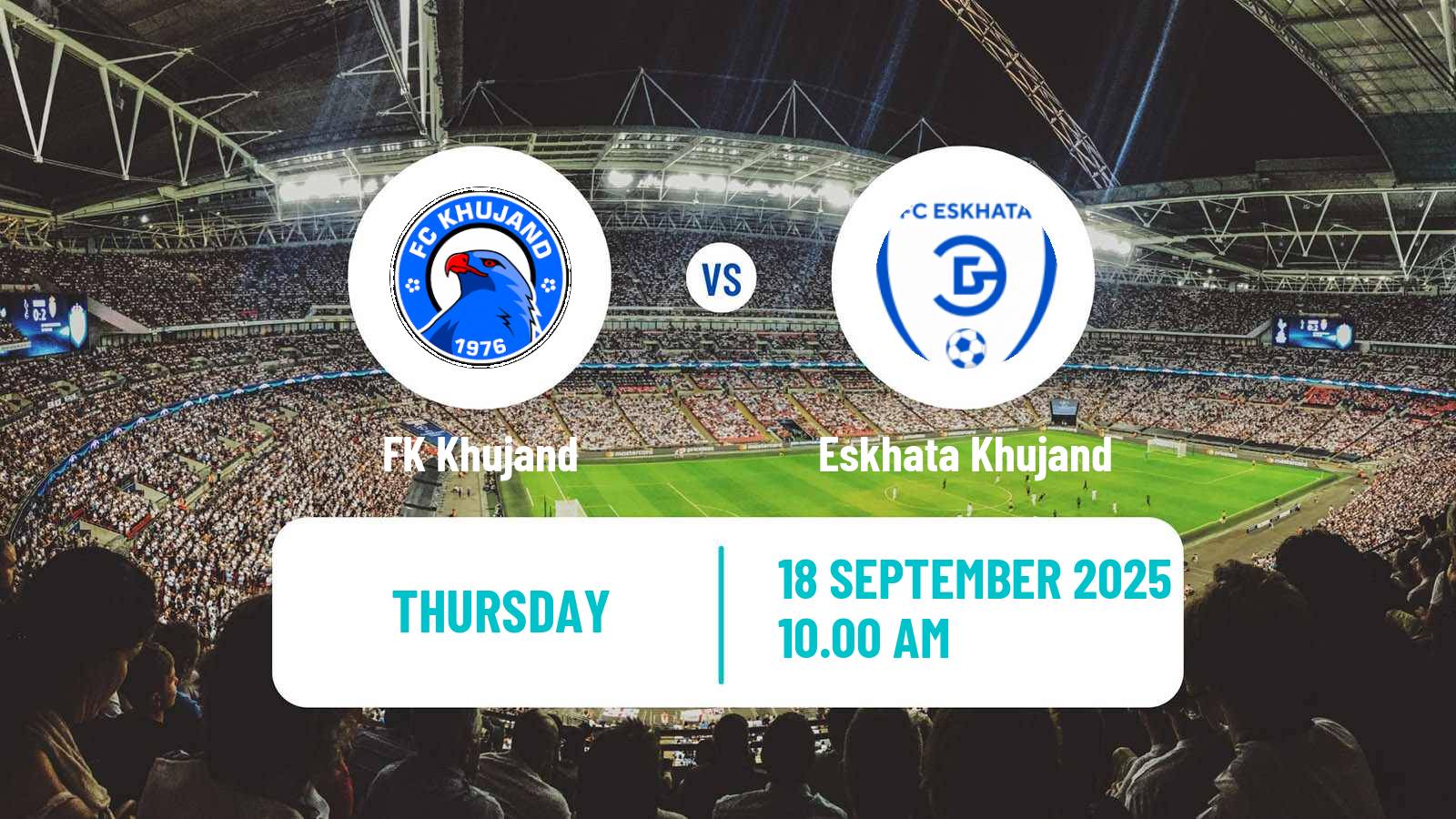 Football Tajik League Khujand - Eskhata Khujand