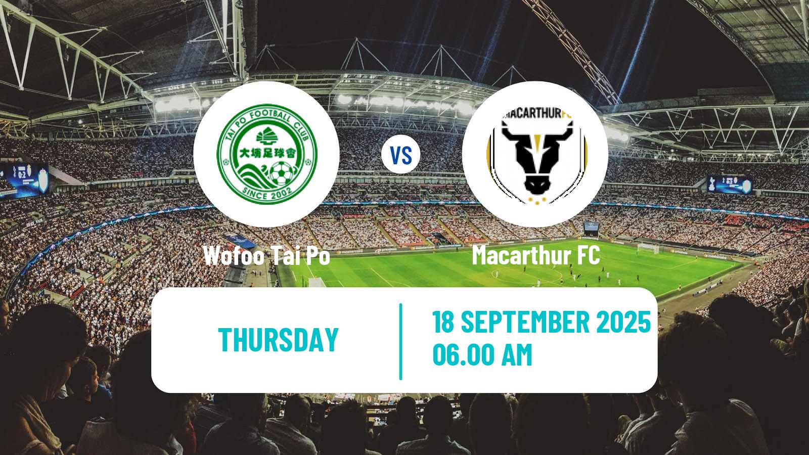 Football AFC Champions League 2 Wofoo Tai Po - Macarthur FC