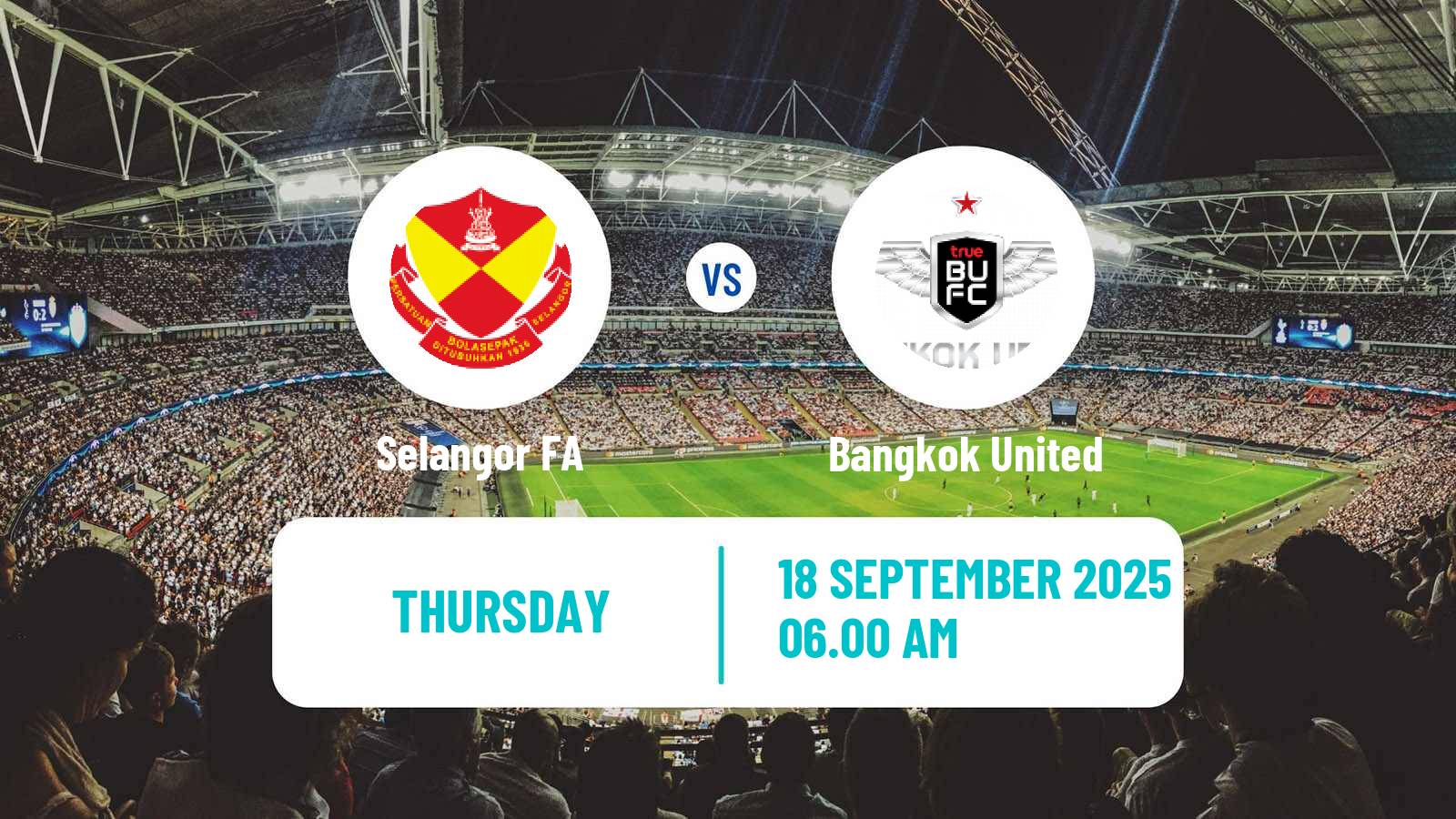 Football AFC Champions League 2 Selangor FA - Bangkok United