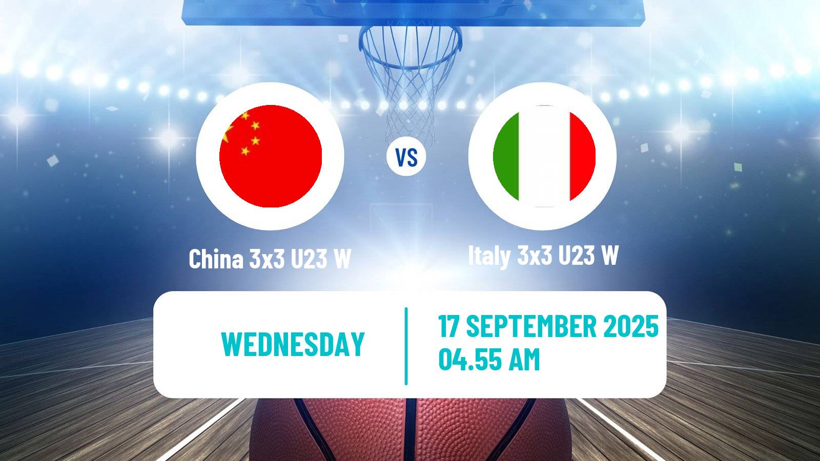 Basketball World Cup Basketball 3x3 U23 Women China 3x3 U23 W - Italy 3x3 U23 W