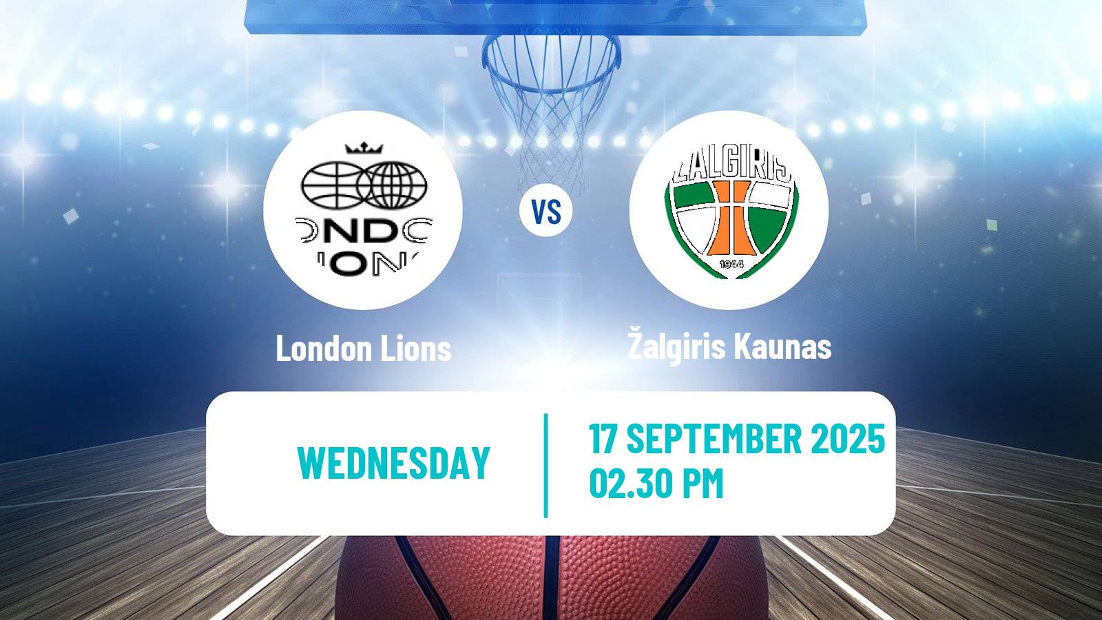 Basketball Club Friendly Basketball London Lions - Žalgiris Kaunas