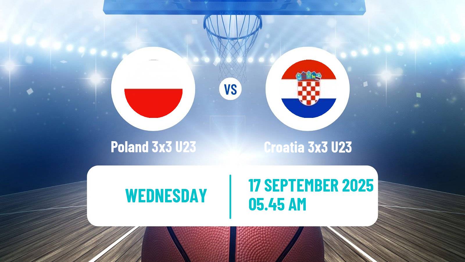 Basketball World Cup Basketball 3x3 U23 Poland 3x3 U23 - Croatia 3x3 U23