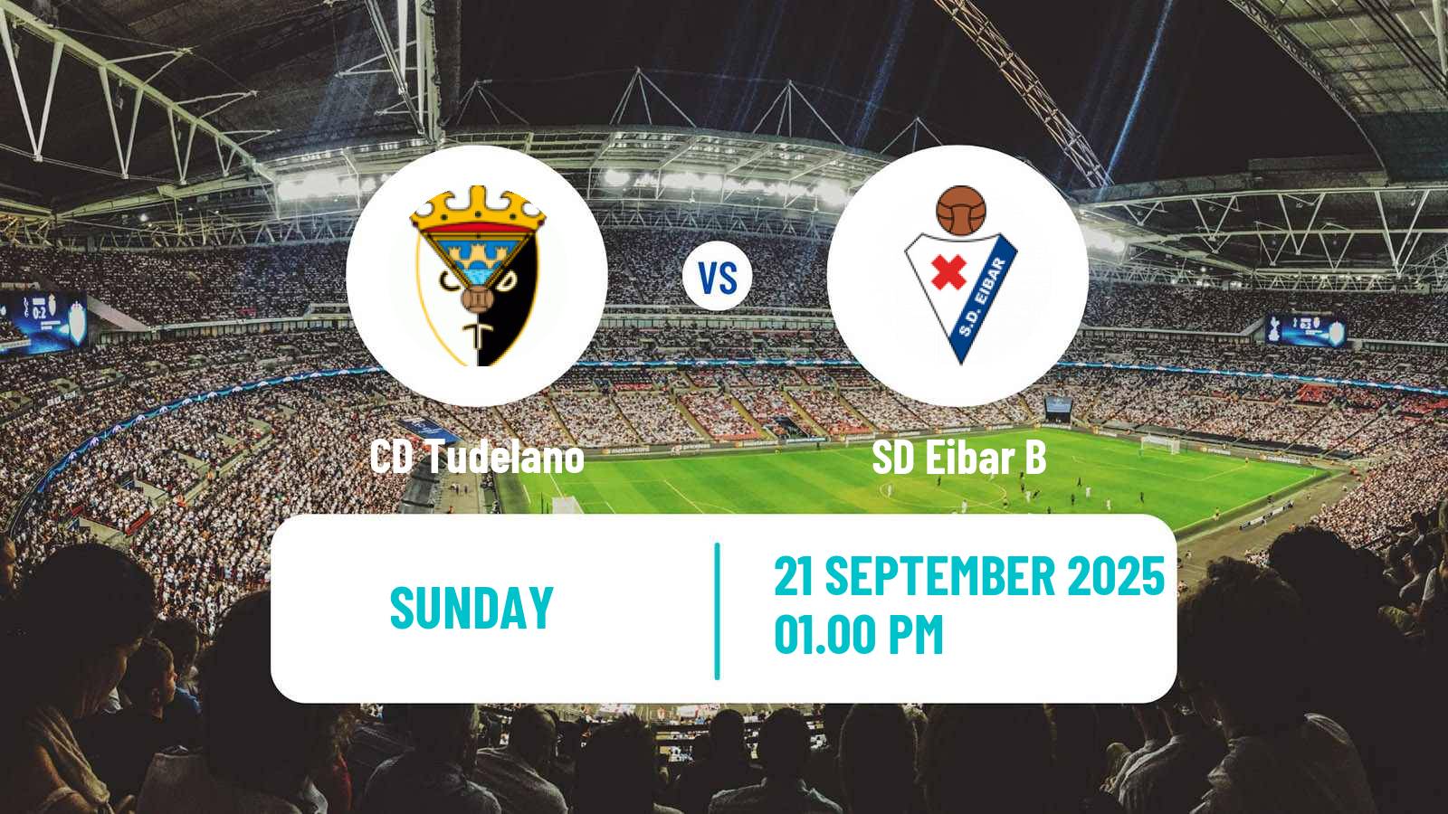 Football Spanish Segunda RFEF - Group 2 Tudelano - Eibar B